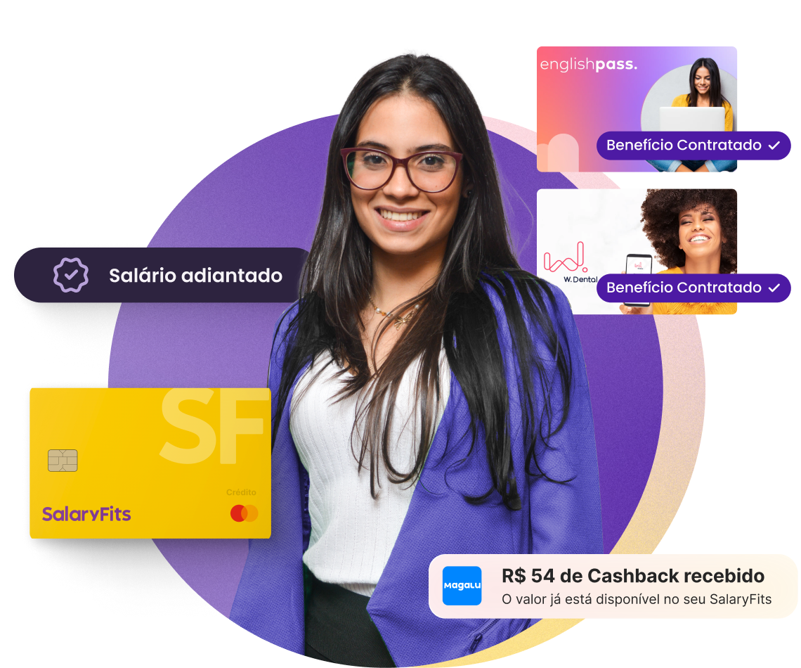Vários benefícios da SalaryFits, disponíveis para você que possui o benefício